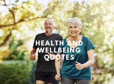 Health and Wellbeing Quotes