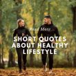 Short Quotes about Healthy Lifestyle