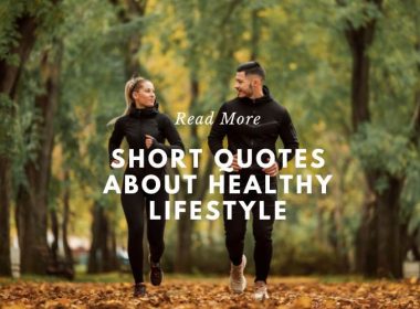 Short Quotes about Healthy Lifestyle